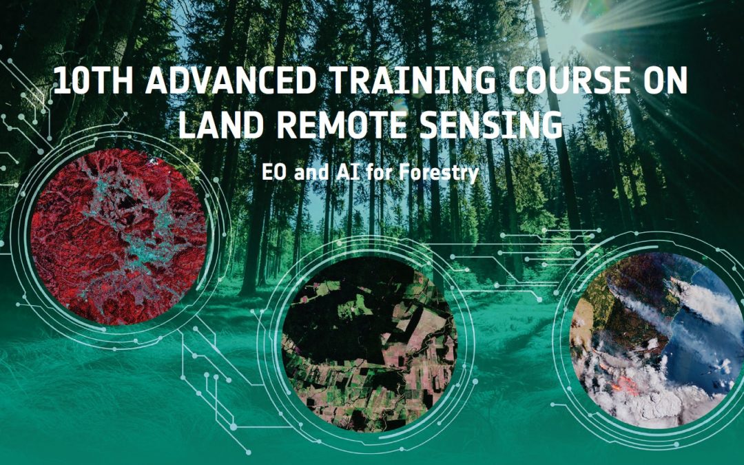 10th ESA Advanced Training Course on Land Remote Sensing